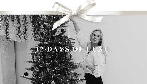 12 Days of Luxe